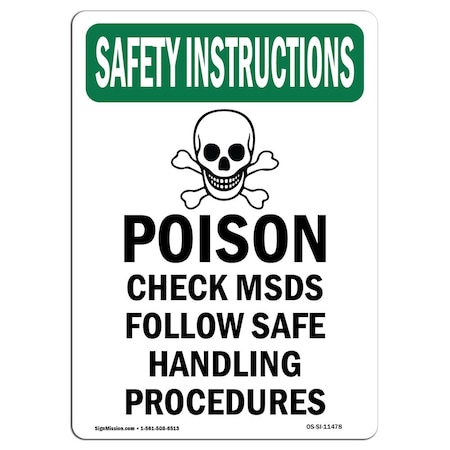Signmission OSHA INSTRUCTIONS Sign, Poison See Msds And W/ Symbol, 10in X 7in Aluminum, 7" W, 10" H, Portrait OS-SI-A-710-V-11478